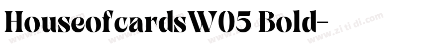 HouseofcardsW05 Bold字体转换